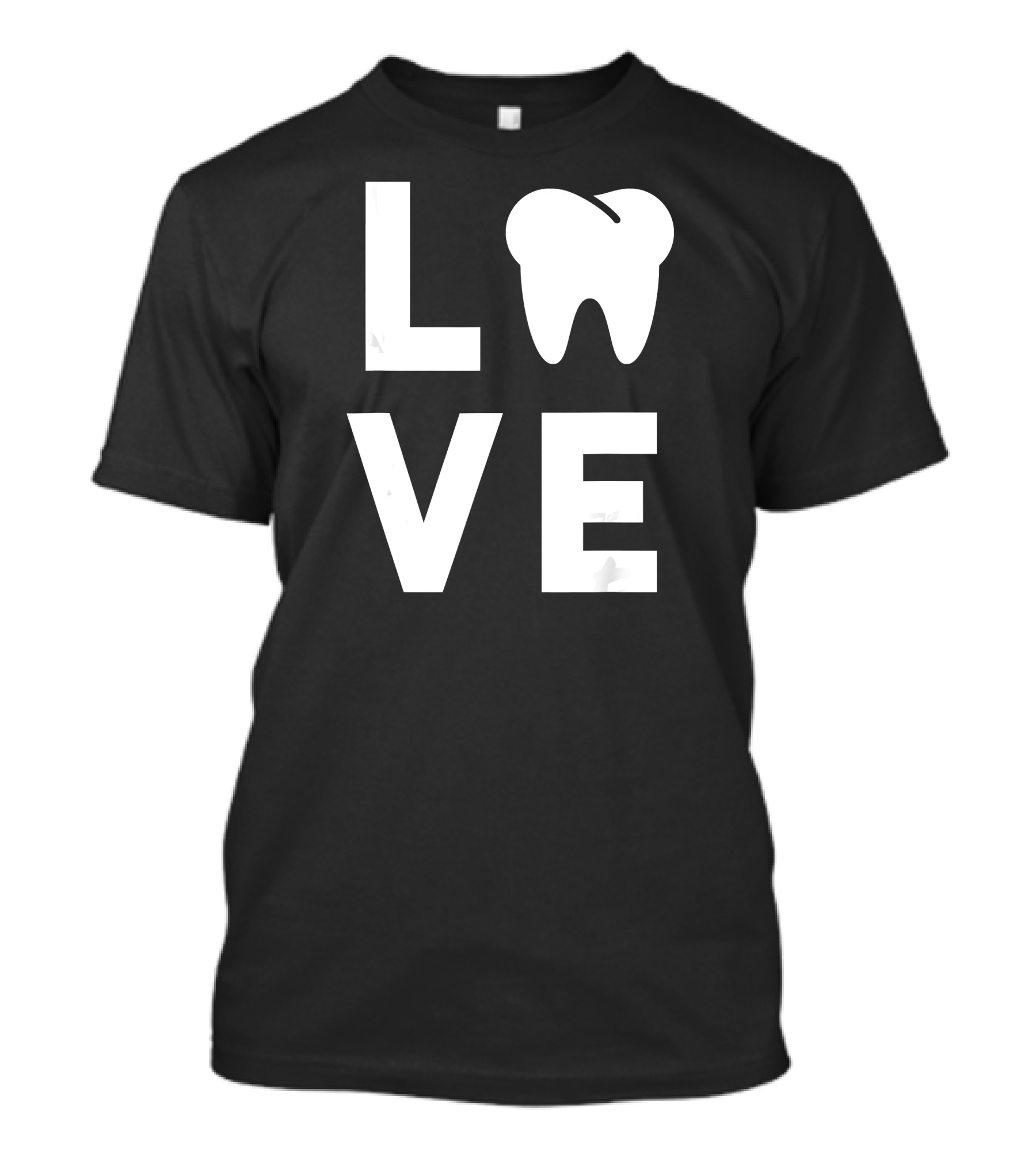Love Dentist Funny For Dental Hygien T-Shirt