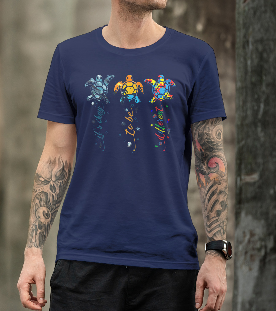 Autism Awareness It's Okay To Be Different Sea Turtle Planet T-Shirt