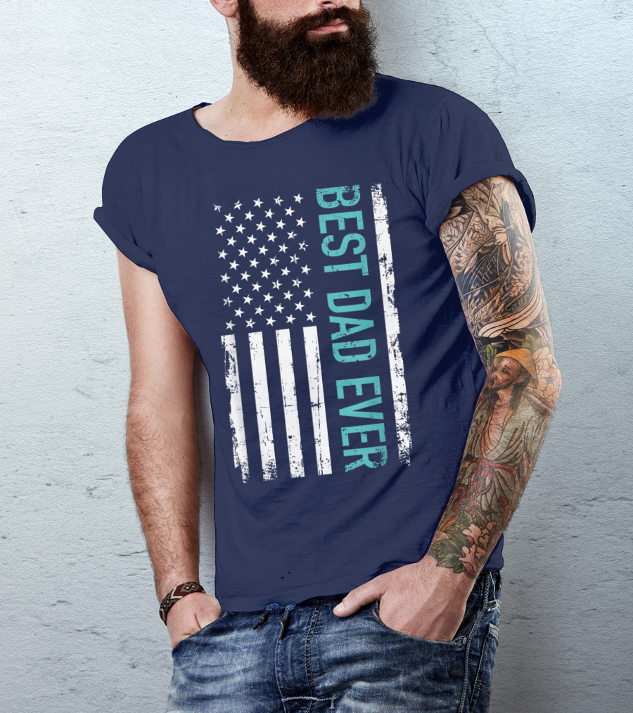 Father's Day Best Dad Ever With US American Flag T-Shirt