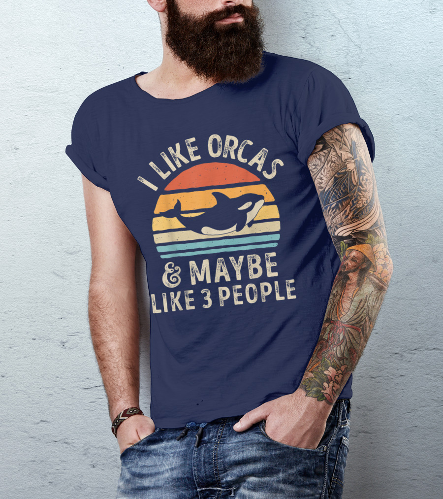 I Like Orcas And Maybe Like 3 People Orca Killer Whale Retro Sunset T-Shirt