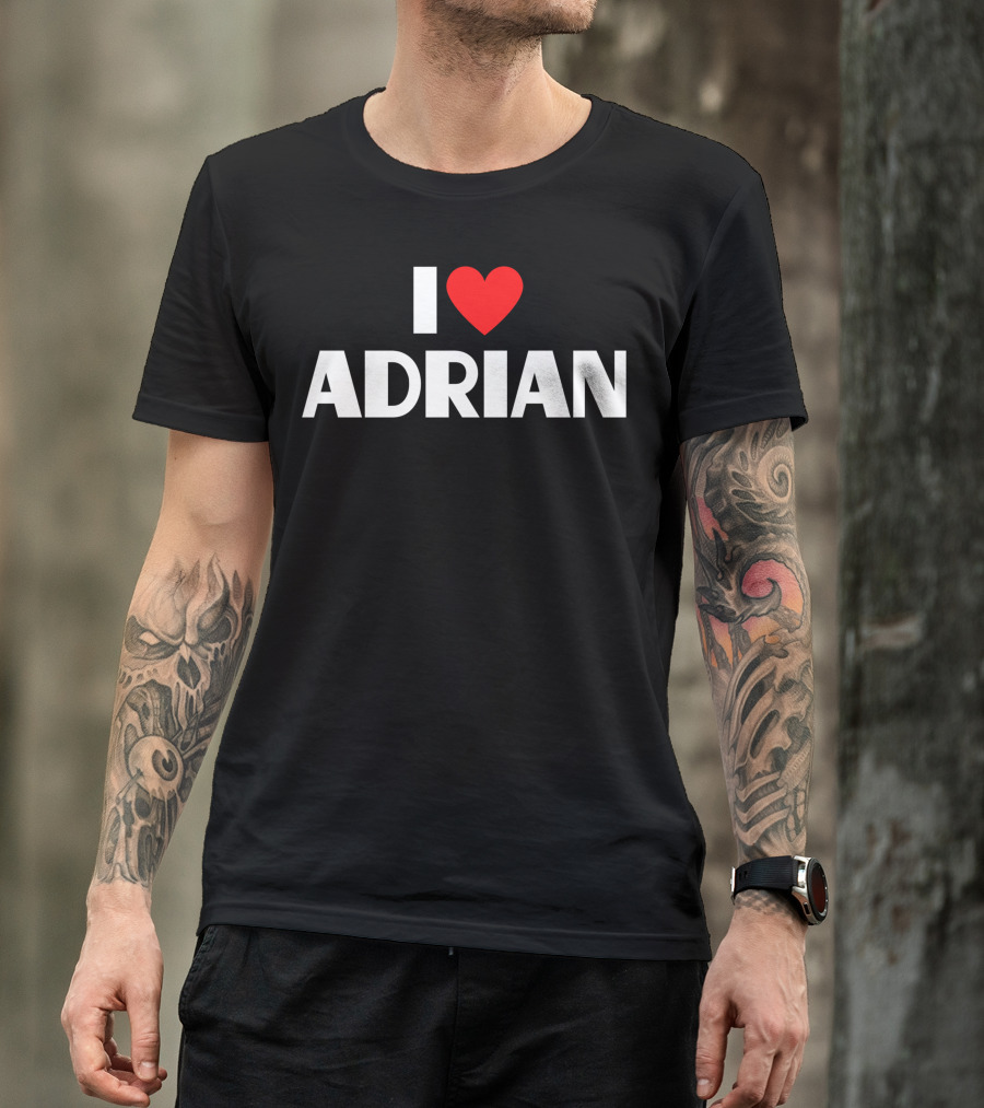 I Love Adrian Heart T-Shirt