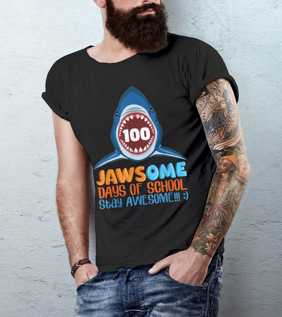 JAWSOME 100 Days Of School Stay Awesome Shark Teacher Child Gift T-Shirt
