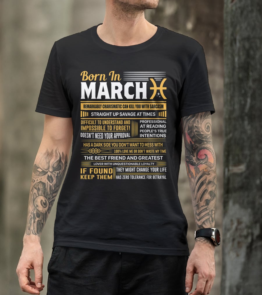 Born In March Pisces Straight Up Savage Remarkably Charismatic Professional At Reading Intentions T-Shirt