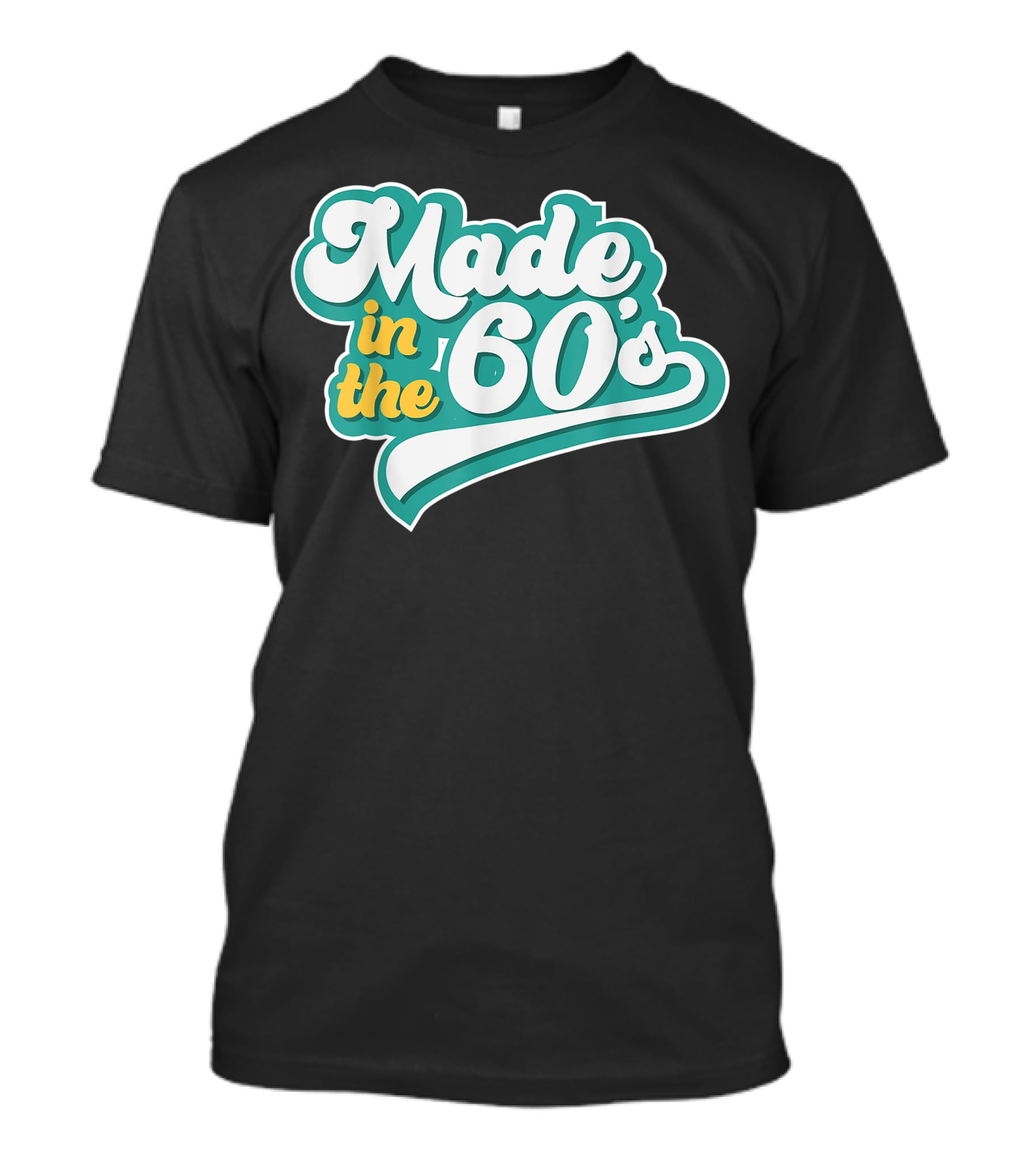 Made In The 60's Retro Vintage Nostalgic Gift T-Shirt