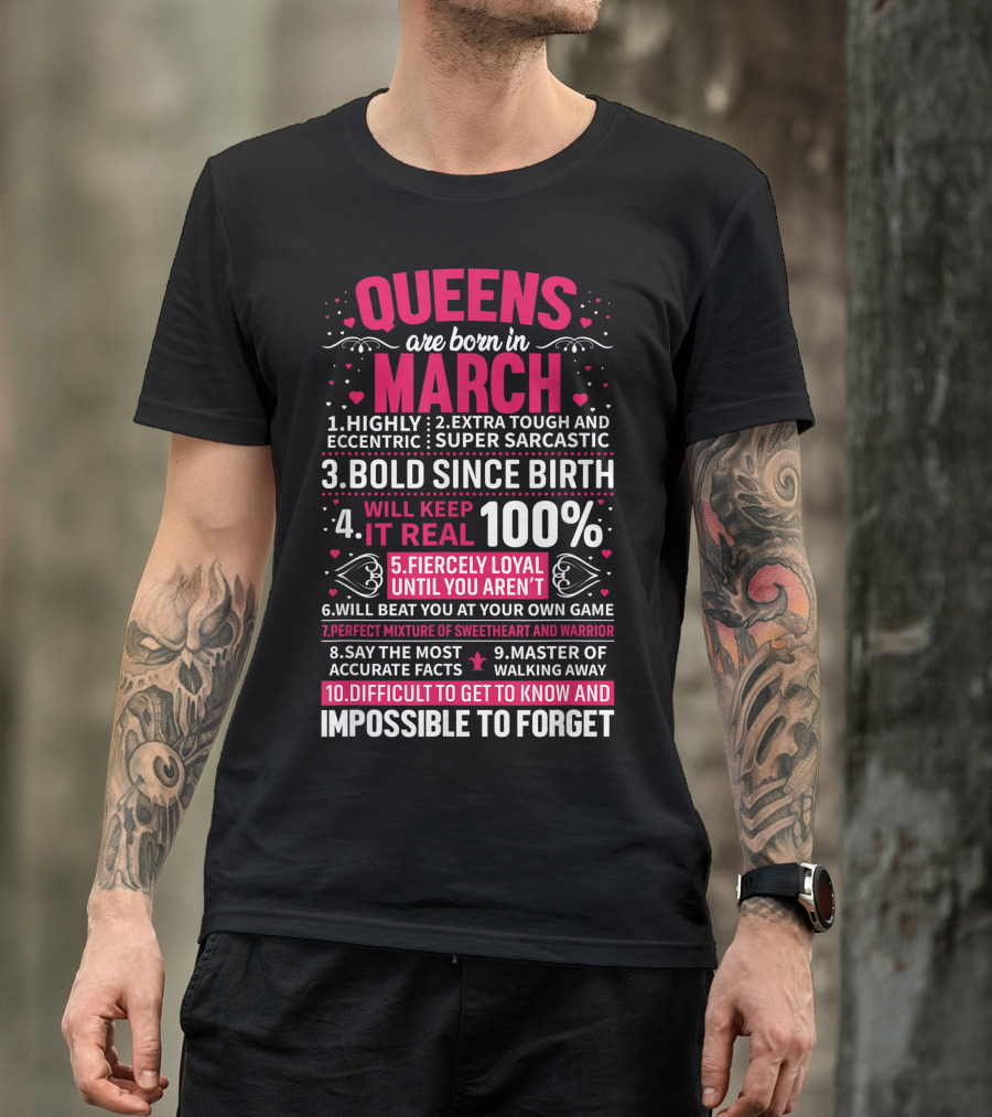 Queens Are Born In March Highly Eccentric Extra Tough Bold Loyal Impossible To Forget T-Shirt