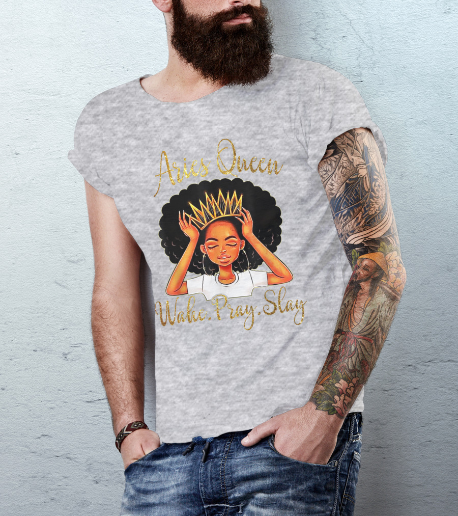 Aries Queen Woke Pray Slay Gold Crown T-Shirt