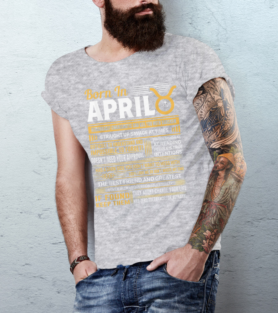 Born In April Taurus Remarkably Charismatic Straight Up Savage Professional Reading True Intentions T-Shirt