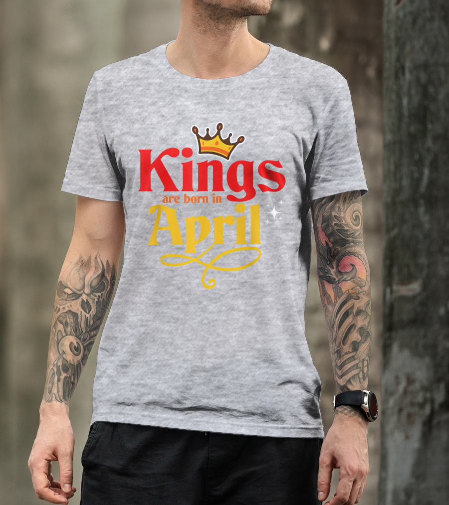 Kings Are Born In April Crown Sparkle T-Shirt
