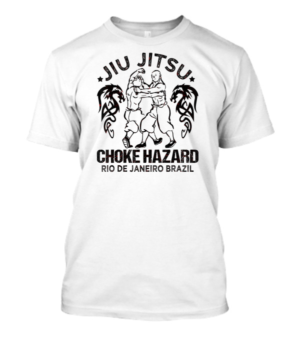 Jiu Jitsu Choke Hazard Rio De Janeiro Brazil T-Shirt