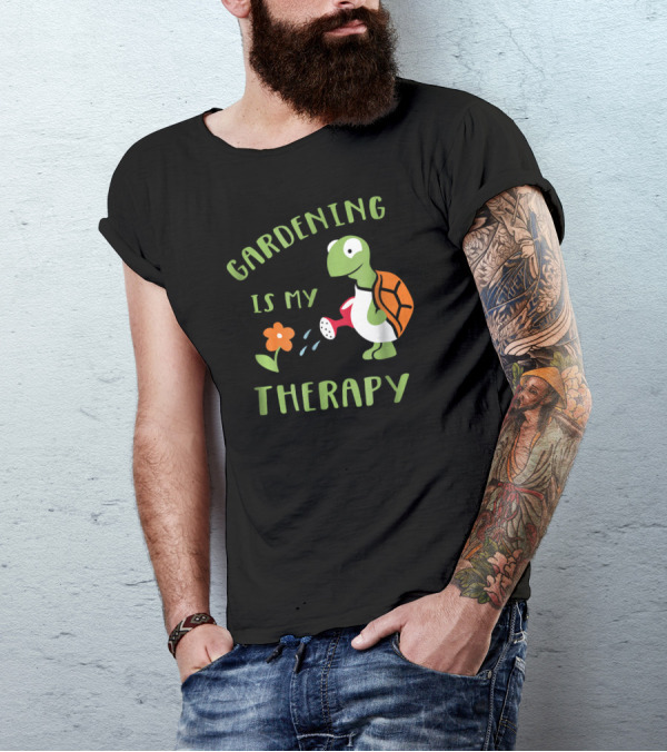 Gardening Is My Therapy Funny Tortoise With Watering Can And Flower T-Shirt