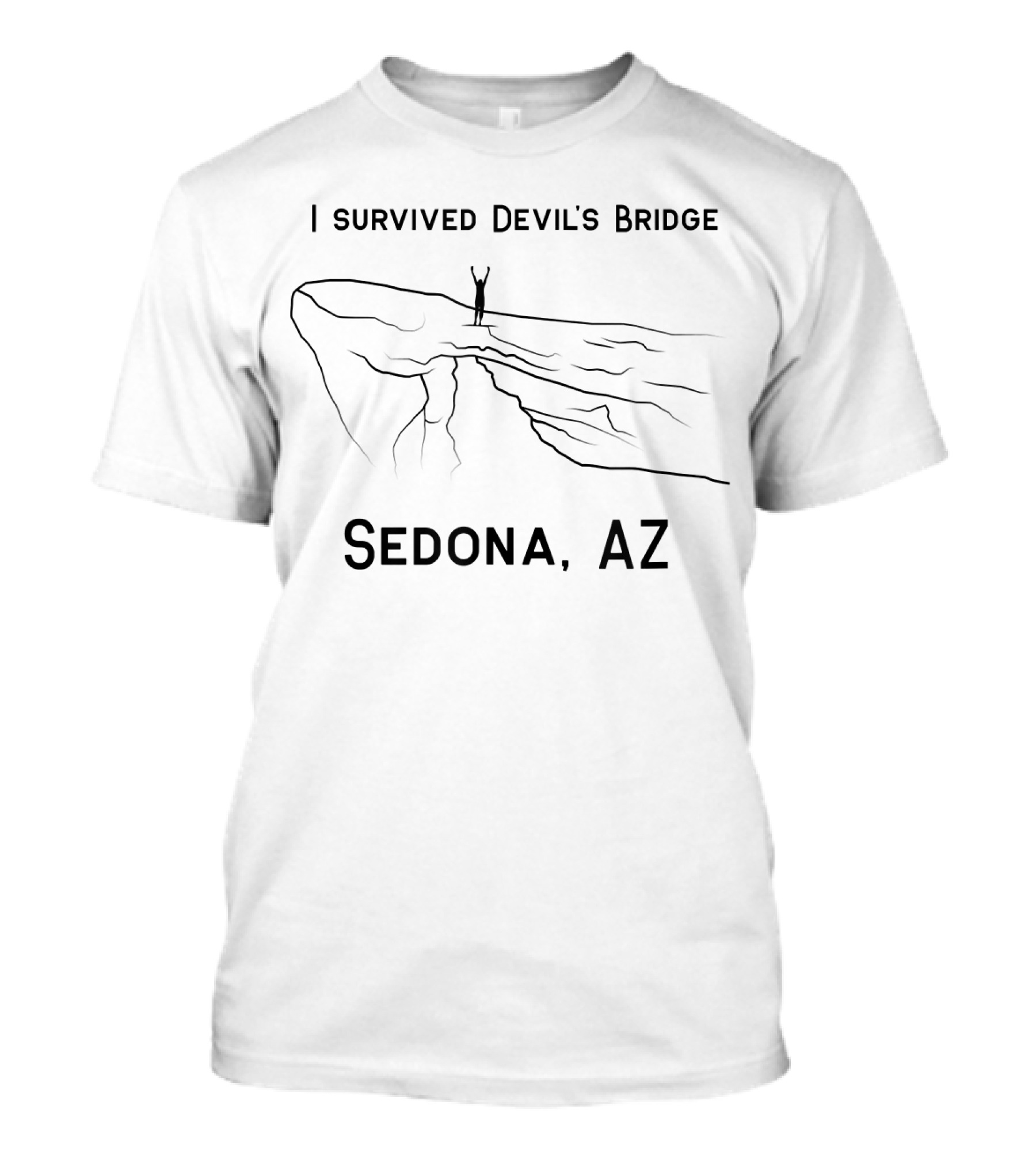 I Survived Devil's Bridge Sedona AZ Hiking Adventure T-Shirt