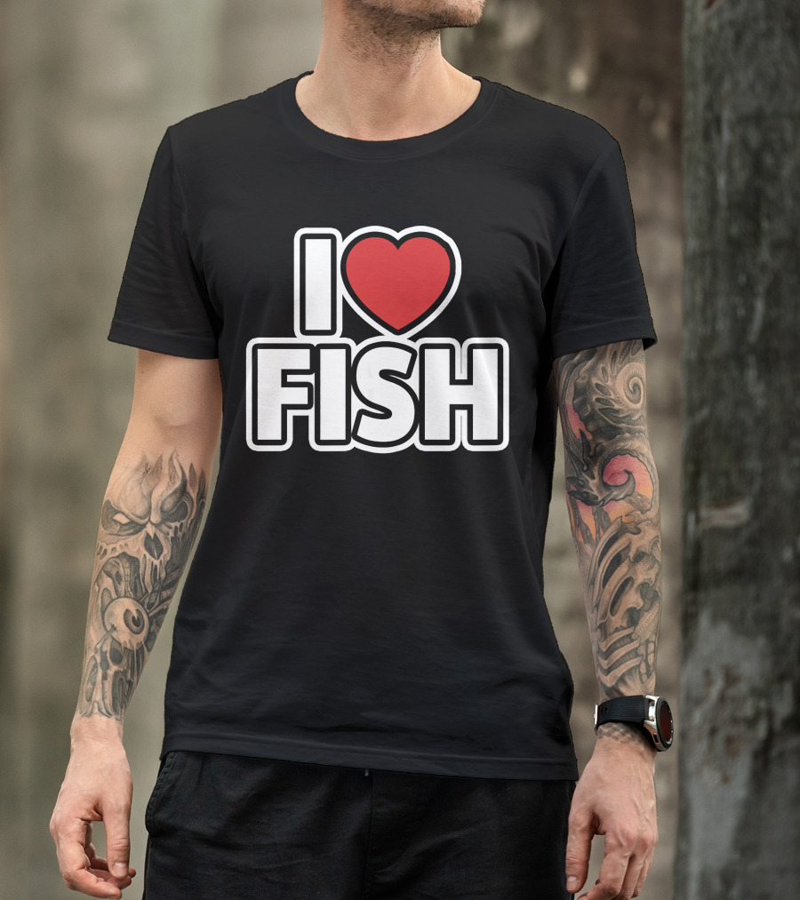 I Love Heart Fish T-Shirt