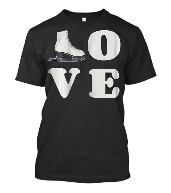 LOVE Ice Skating Ice Skater Figu T-Shirt