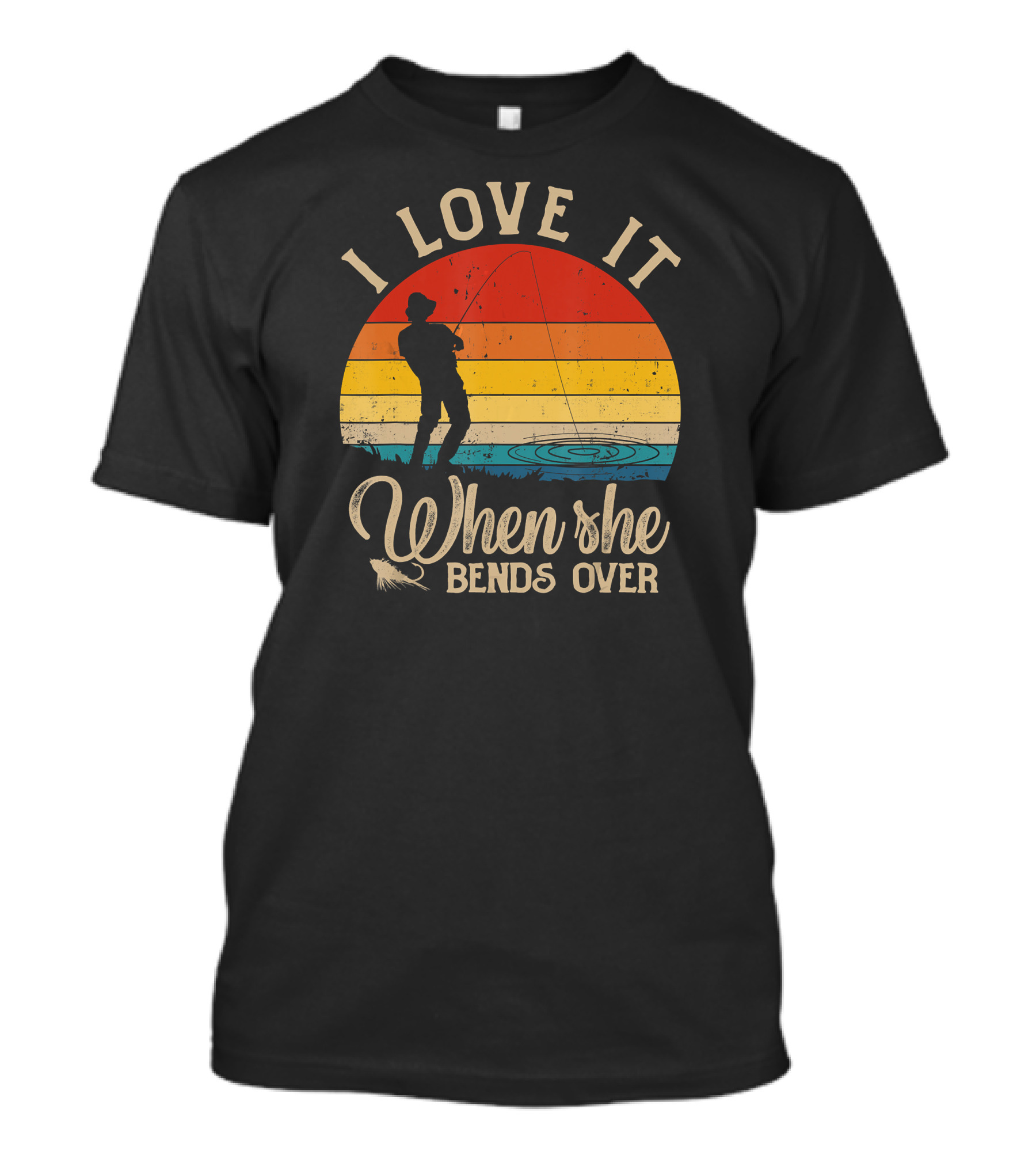 I Love It When She Bends Over Fishing Silhouette Retro Sunset T-Shirt