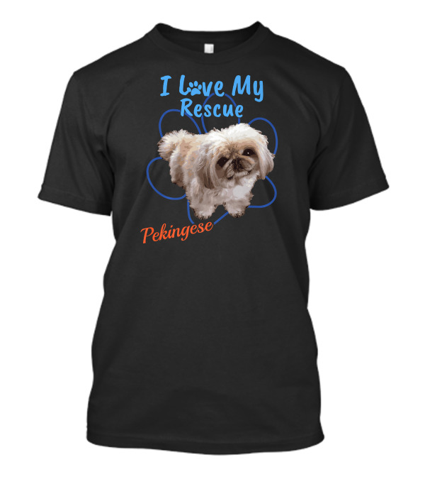I Love My Rescue Pekingese T-Shirt