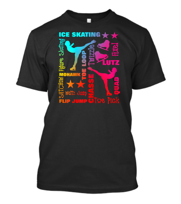 Ice Skating Figure Rainbow Typography Toe Loop Axel Lutz Quad Chasse Toe Pick Mohawk Flip Jump T-Shirt