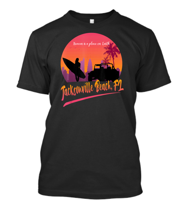 Heaven Is A Place On Earth Jacksonville Beach FL Surfing Silhouette With Jeep And Sunset Palms T-Shirt