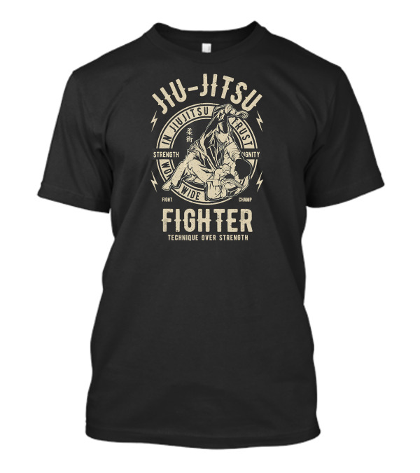 Jiu-Jitsu Fighter Technique Over Strength Strength Dignity Trust T-Shirt