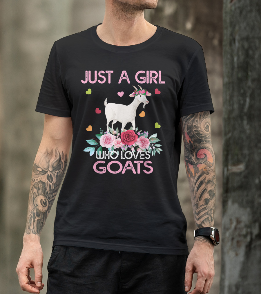 Just A Girl Who Loves Goats With Hearts And Flowers T-Shirt