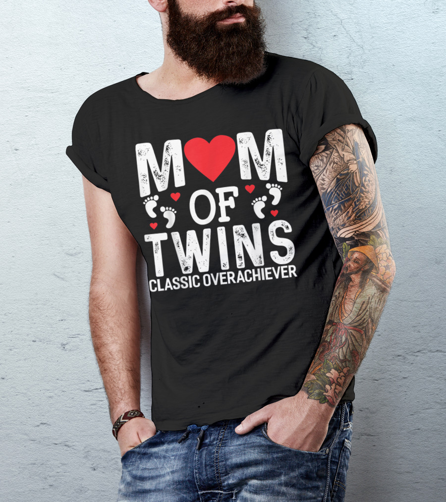 Mom Of Twins Heart Feet Classic Overachiever Twins T-Shirt