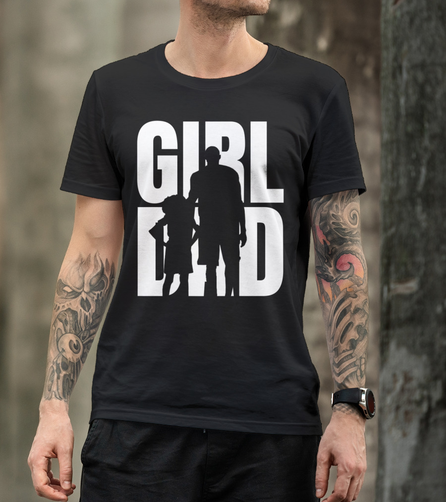 GirlDad Proud Father Of Daughters T-Shirt