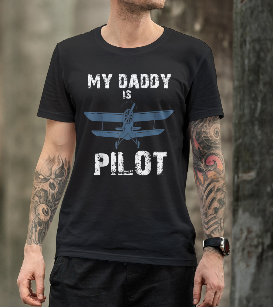 My Daddy Is Pilot Airplane T-Shirt