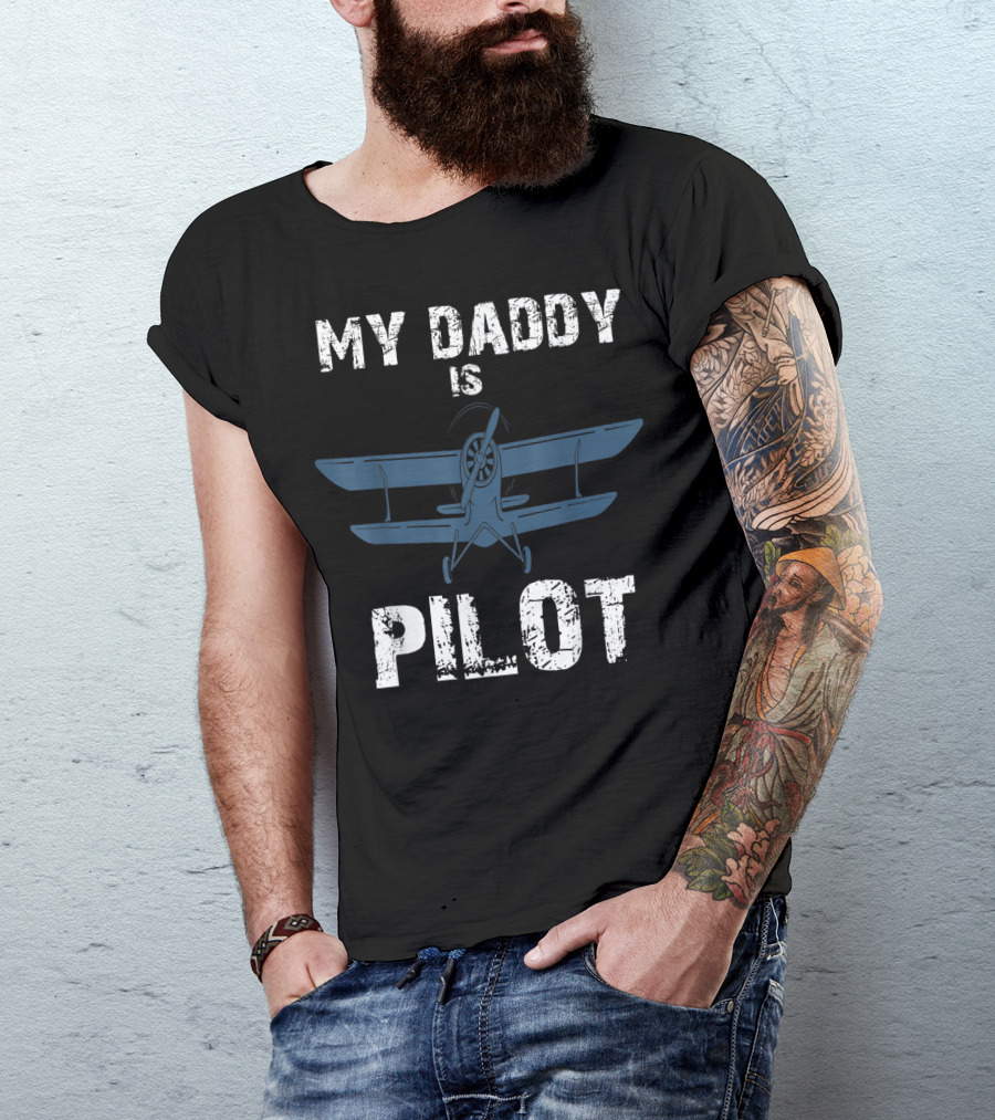 My Daddy Is Pilot Airplane T-Shirt