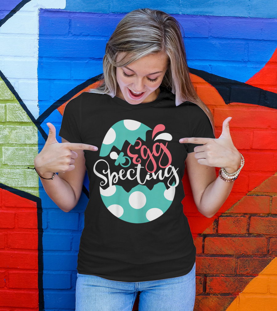 Egg Specting Easter Pregnancy Baby Announcement T-Shirt