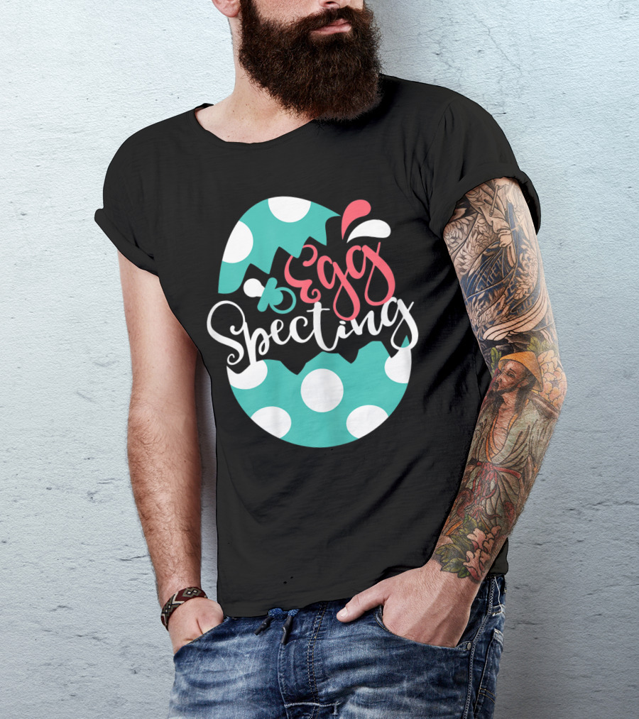 Egg Specting Easter Pregnancy Baby Announcement T-Shirt