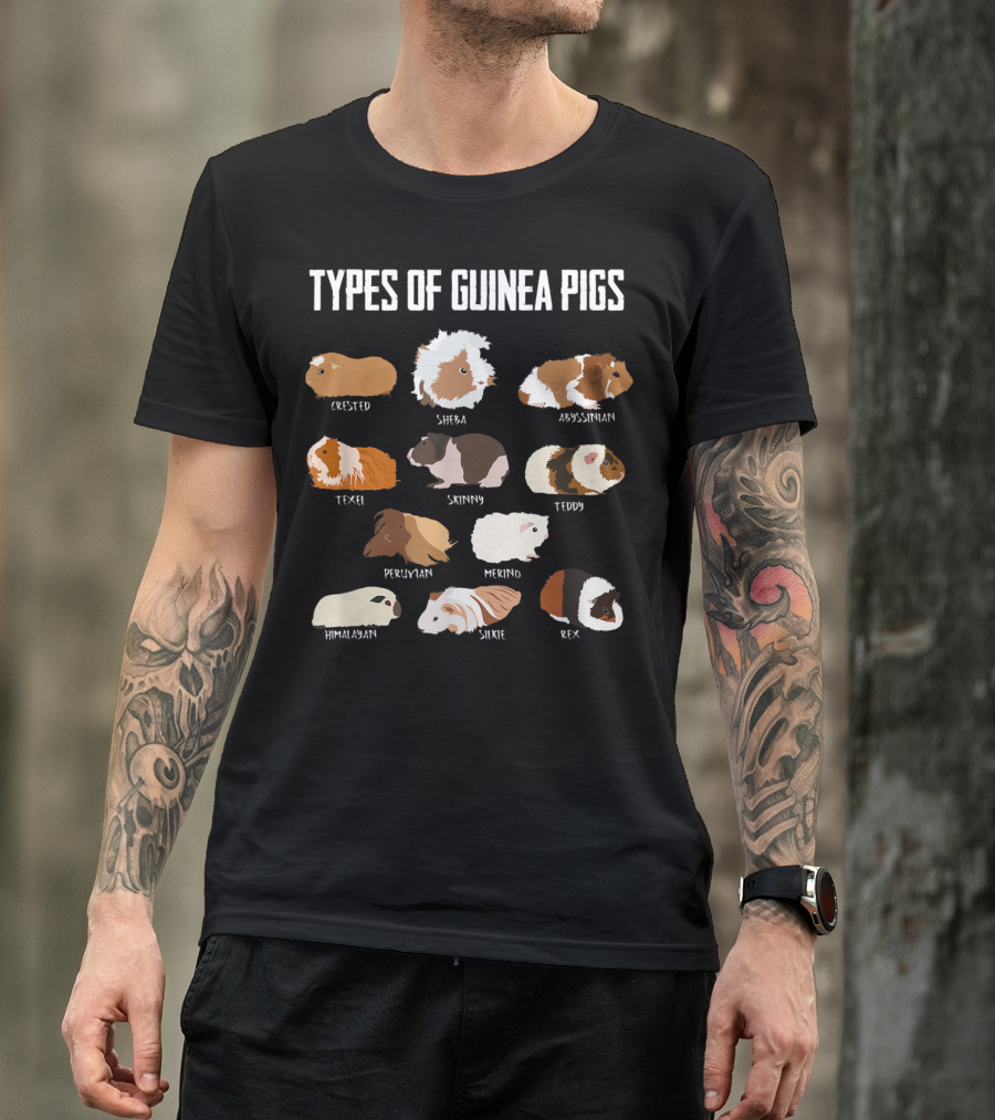 Types Of Guinea Pigs Crested Sheba Abyssinian Texel Skinny Teddy Peruvian Merino Himalayan Silkie Rex T-Shirt