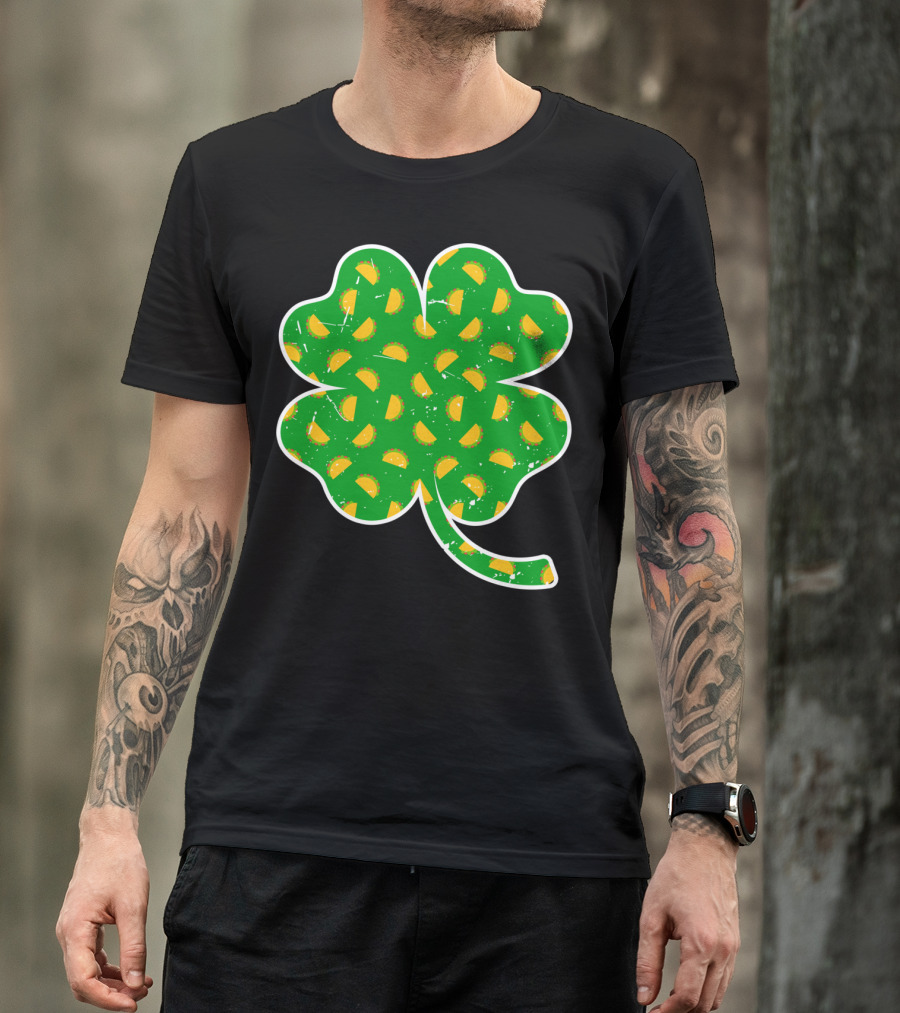 Taco Lover St Patricks Day Clover Saint Paddys Shamrock Tacos T-Shirt