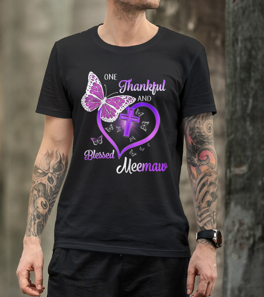 One Thankful And Blessed Meemaw Butterfly Cross Heart T-Shirt