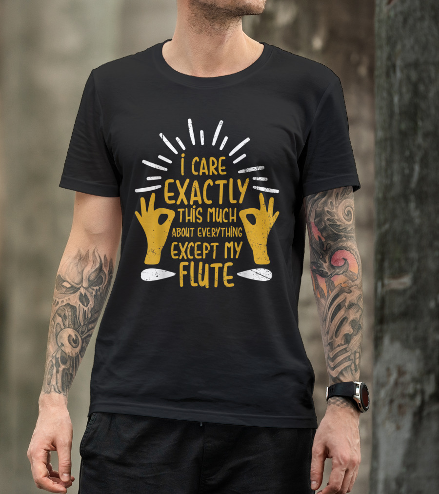 I Care Exactly This Much About Everything Except My Flute Flutist Woodwind Kids T-Shirt