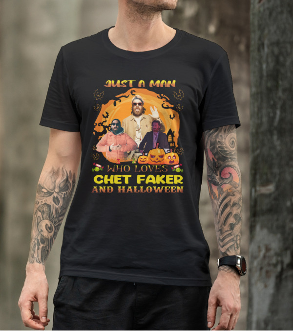 Just A Man Who Loves Chet Faker And Halloween Pumpkins Bats Orange Moon T-Shirt