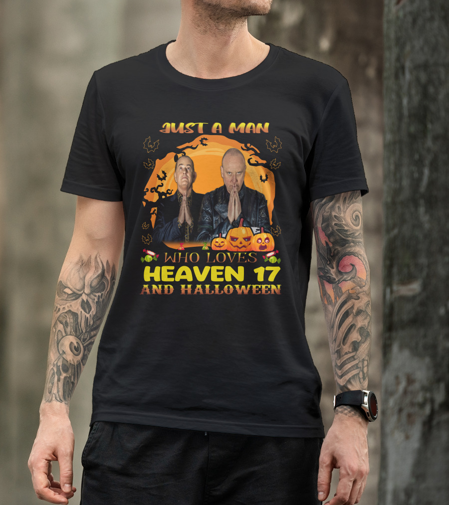 Just A Man Who Loves Heaven 17 And Halloween With Pumpkins And Bats T-Shirt