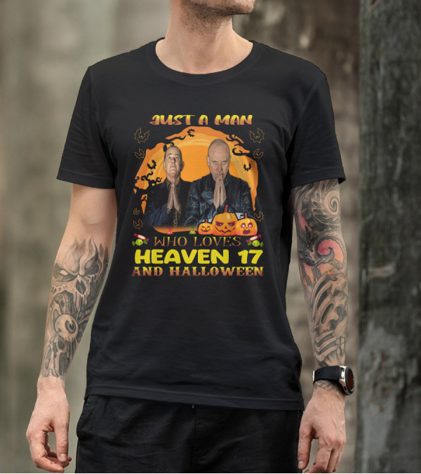 Just A Man Who Loves Heaven 17 And Halloween With Pumpkins And Bats T-Shirt
