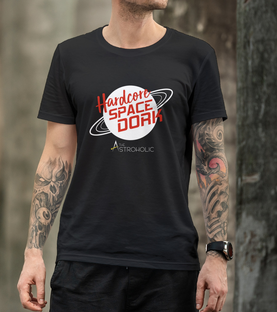 Hardcore Space Dork The Astroholic T-Shirt