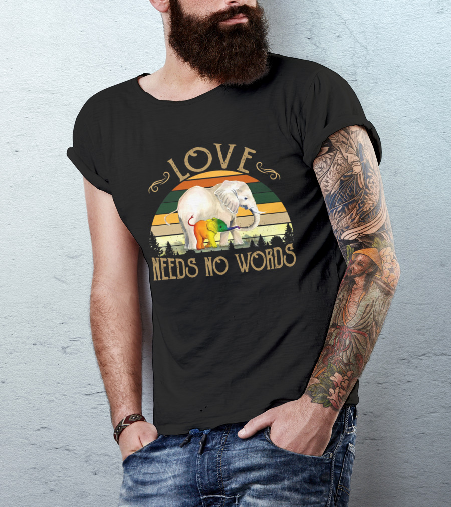 Love Needs No Words Elephant Retro Pride T-Shirt
