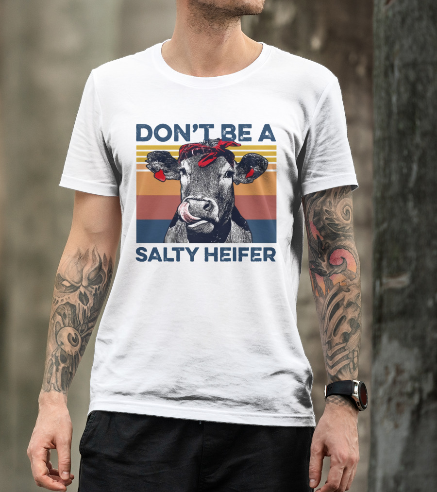 DON'T BE A SALTY HEIFER Vintage Cow With Bandana T-Shirt