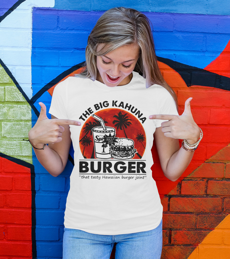 The Big Kahuna Burger That Tasty Hawaiian Burger Joint Spi Beach Palm Trees T-Shirt