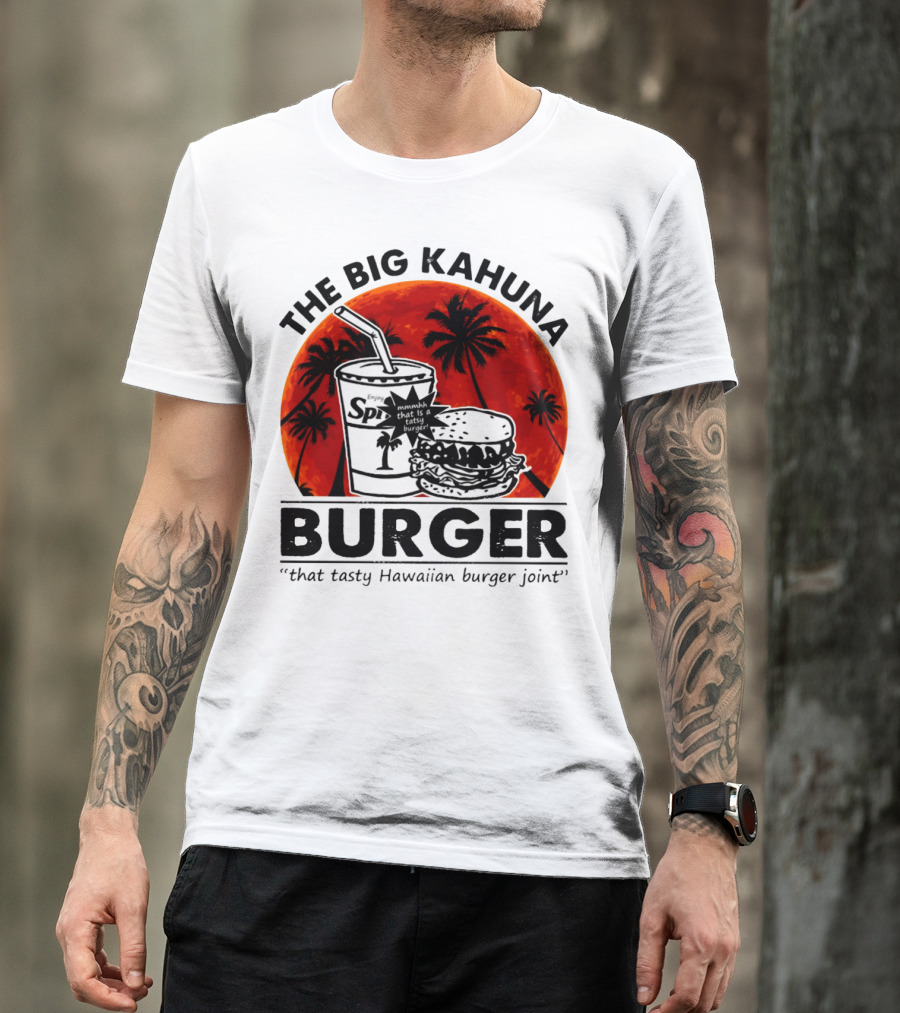 The Big Kahuna Burger That Tasty Hawaiian Burger Joint Spi Beach Palm Trees T-Shirt