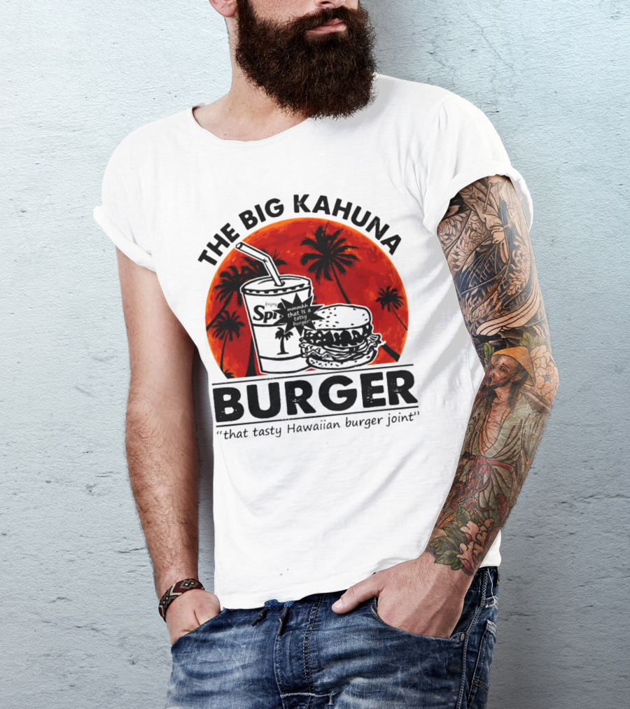 The Big Kahuna Burger That Tasty Hawaiian Burger Joint Spi Beach Palm Trees T-Shirt