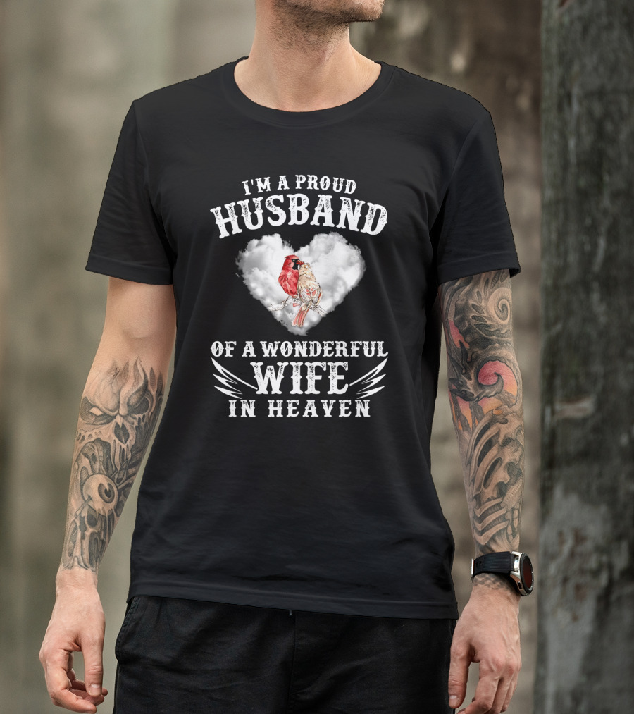 I'm A Proud Husband Of A Wonderful Wife In Heaven Cardinal Heart Cloud Wings T-Shirt