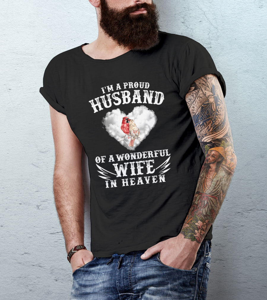 I'm A Proud Husband Of A Wonderful Wife In Heaven Cardinal Heart Cloud Wings T-Shirt