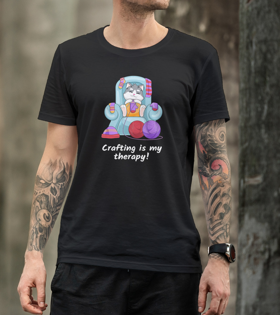 Cat Crafting Is My Therapy Yarn Hobby T-Shirt