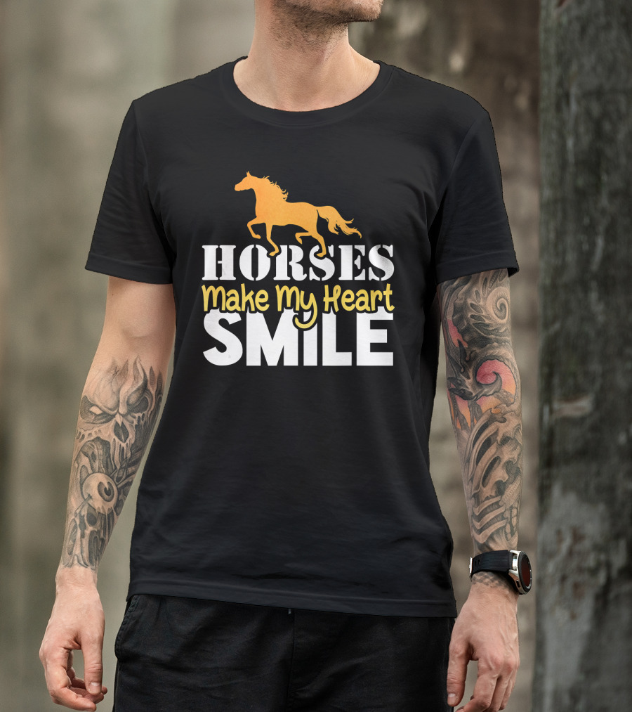 HORSES Make My Heart SMILE T-Shirt