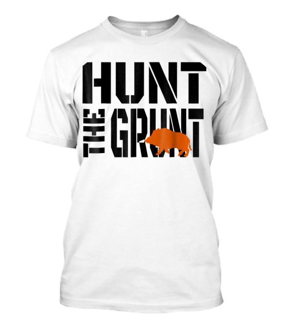 Hunt The Grunt Wild Hog T-Shirt