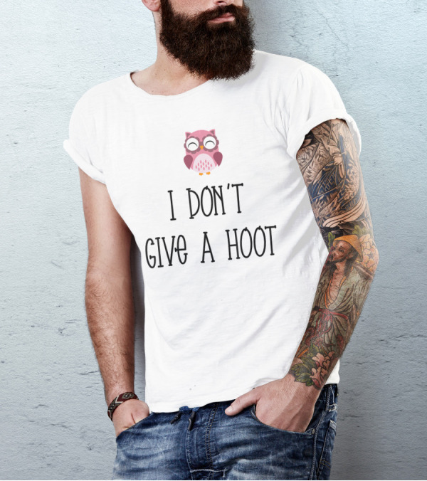 I Don't Give A Hoot Cool Owl T-Shirt