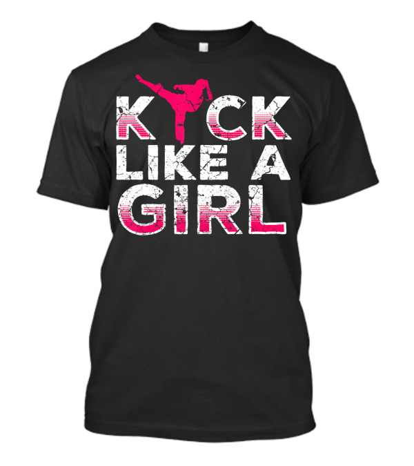 Kick Like A Girl Karate Kickboxing T-Shirt