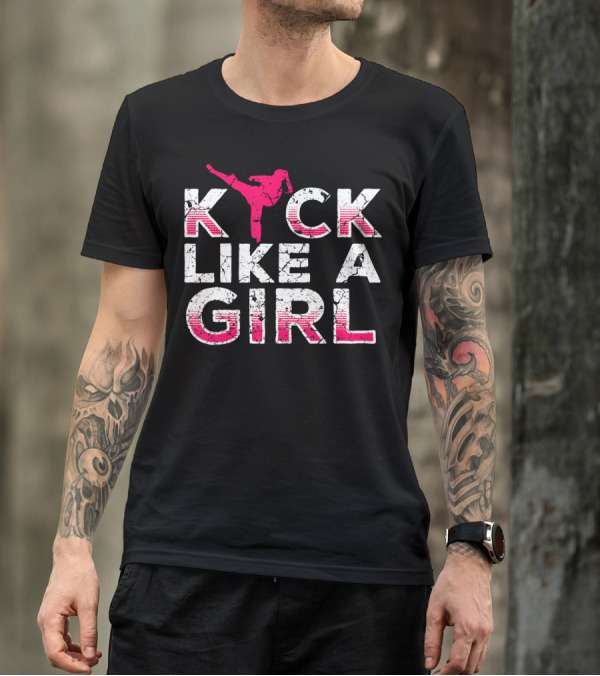 Kick Like A Girl Karate Kickboxing T-Shirt